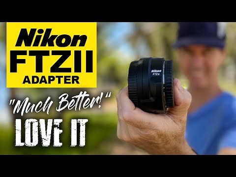 Nikon FTZII Adapter Review | Should you UPGRADE from FTZ?
