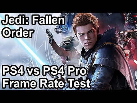 Star Wars Jedi: Fallen Order PS4 Pro vs PS4 Frame Rate Comparison