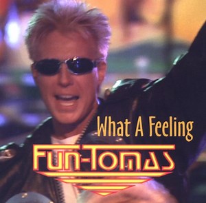 Fun-Tomas - What A Feeling