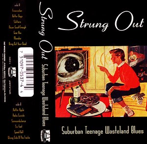 Strung Out - Suburban Teenage Wasteland Blues