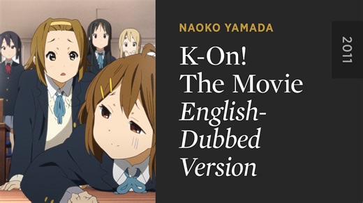 K-ON! THE MOVIE: English-Dubbed Version - The Criterion Channel