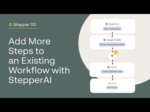 How to add new steps to an existing workflow in Stepper [ Quick Tutorial ]