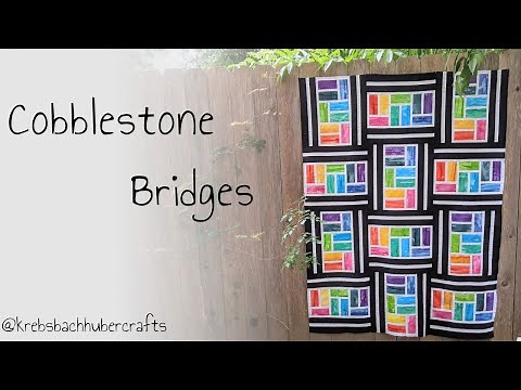 Cobblestone Bridges - A Precut Quilt Pattern Walkthrough
