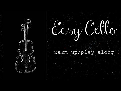 Easy Cello Warm - Up Play - Along
