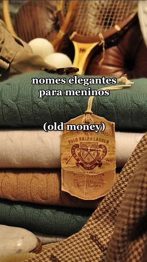 Nomes Elegantes para Meninos (Old Money) - Ideias de Nomes de Meninos
