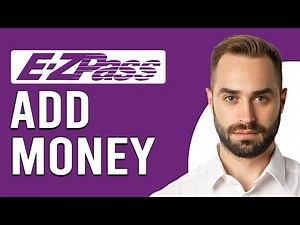 How To Add Money To EZ Pass (How Do I Add Money/Funds To EZ Pass?)