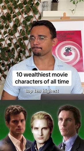 Top 10 Wealthiest Movie Characters Revealed!