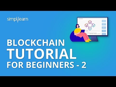 Blockchain Tutorial For Beginners - 2 | Blockchain Technology | Blockchain Tutorial | Simplilearn