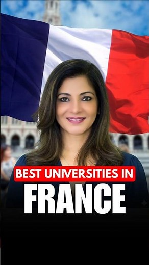 Best Universities in France | Most Prestigious Universities in France | Top Universities in France