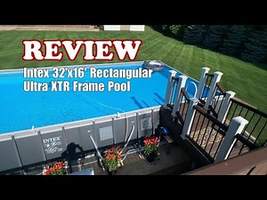 Intex 32'x16' Ultra XTR Pool Review: Full Setup & Features 2025