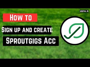 How to sign up and create an Account on Sproutgigs | QUICK AND EASY