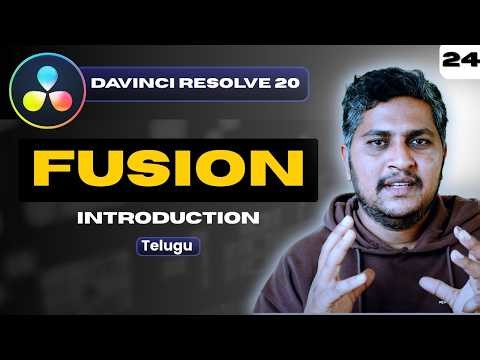 DaVinci Resolve Fusion Introduction | Complete Beginner Guide in Telugu | Class 24