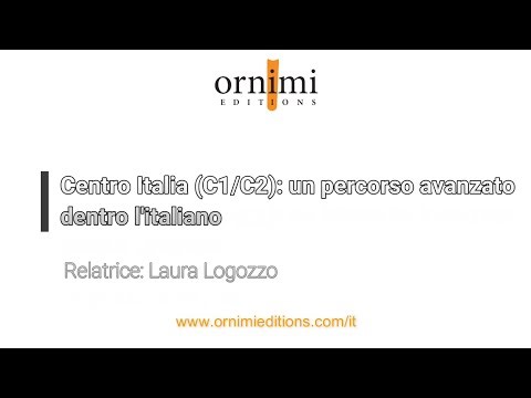 Centro Italia (C1/C2): un percorso avanzato dentro l'italiano (Webinar Ornimi)