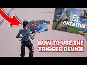 How To Use The Trigger Device In Fortnite Creative - Step By Step