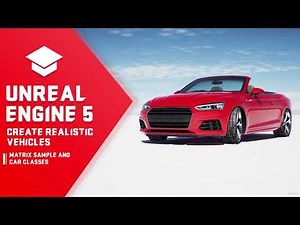 Unreal Engine 5 – Make A Game Vehicles (01: Matrix City Sample & Car Classes) 🚗🛠️