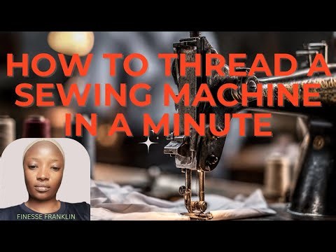 How to thread your sewing machine like a pro in just 1 minute!
