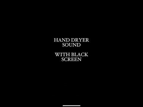 Hand Dryer Sound for Sleep (9 Hours ) | Black Screen | White Noise 💨🖤