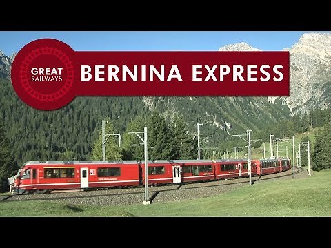 Bernina Express - English • Great Railways