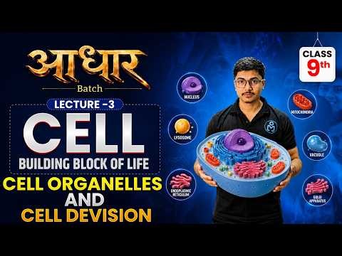 Cell Devision| Class 9 Science Ch-5 | Cell: The Building Block of Life |Lecture 3| NCERT 2026-27