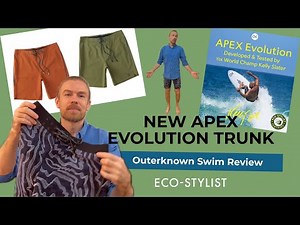 Outerknown Apex Trunks Review: Kelly Slater’s Eco Swimwear Unboxing & Fit Check