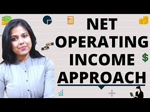 Net Operating Income Approach