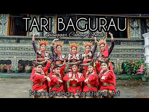"TARI BAGURAU" KESENIAN TRADISIONAL MINANGKABAU - SANGGAR CAHAYO AMEH (BUKITTINGGI SUMBAR-INDONESIA)