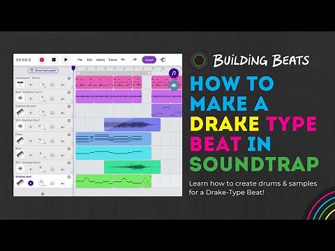 How To Make a Drake Type Beat [Soundtrap Tutorial]