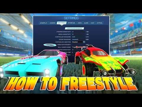 HOW To FREESTYLE In ROCKET LEAGUE | Controls & Camera Settings (Beginners Guide)
