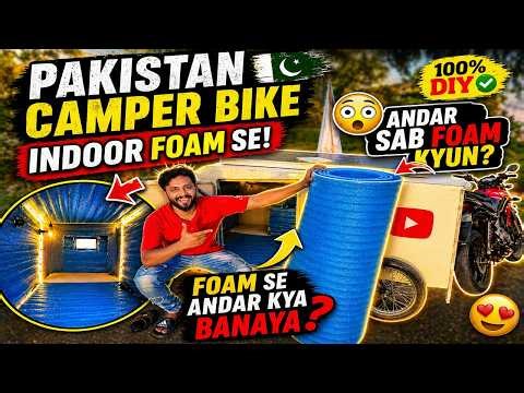 Pakistan First Camper Bike 😳 | Pure Foam Se Andar Kaise Banaya? Full Tour