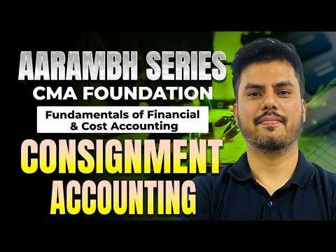 Consignment Accounting | Fundamentals of Financial Accounting | CMA