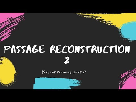 Versant practice: Passage reconstruction 2