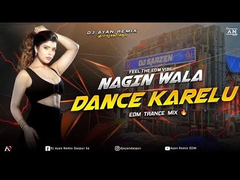 NAGIN WALA DANCE - REMIX | EDM TRANCE MIX | BHOJPURI UNIQUE DANCE | DJ AYAN REMIX NEW 🔥