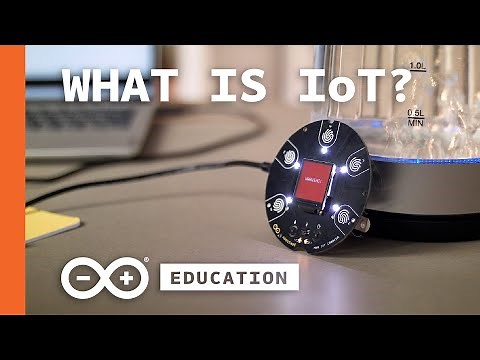 What Is the Internet of Things (IoT)? Find Out with Arduino Education