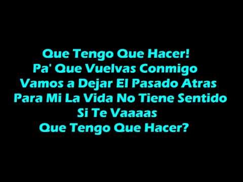 Que Tengo Que Hacer? - Daddy Yankee (with lyrics)