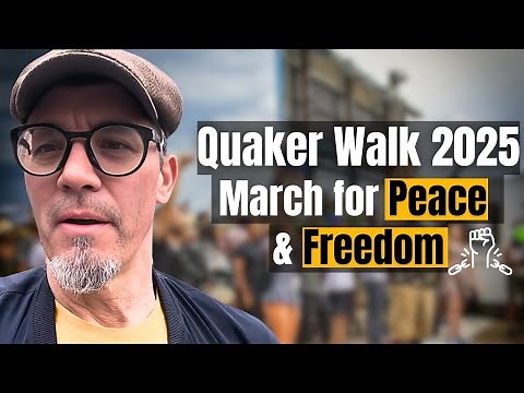 Quaker Walk 2025 | March for Religious Freedom, Peace, and Constitutional Rights | Sander Hicks