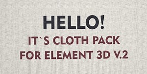 Cloth Pack for Element 3d v.2 vol.1