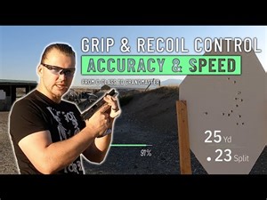 Grip and Recoil Control - from C-Class to GrandMaster