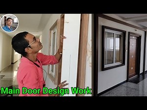Main Door Design Work || main door panelling design || main door frame design