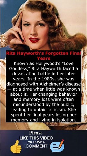 Rita Hayworth’s Forgotten Final Years