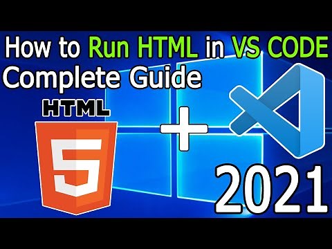 How to Run HTML in Visual Studio Code on Windows 10 [ 2021 Update ] VS Code + HTML [Web Developers]