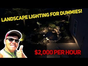 Installing Pro-Trade Landscape Lighting ($2,000 Per Hour)