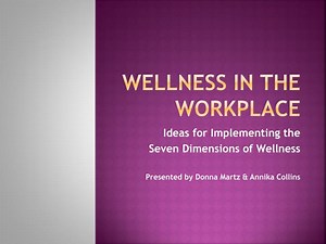 Wellness in the workplace - SlideServe
