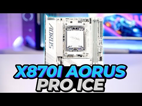 X870I AORUS PRO ICE Overview