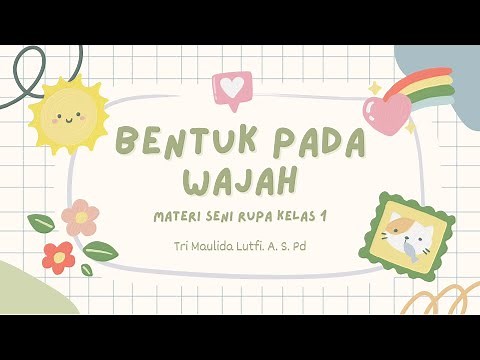 BENTUK PADA WAJAH Materi Seni Rupa Kelas 1