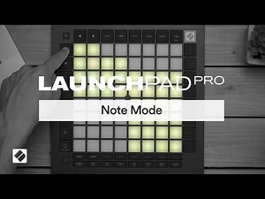 Note Mode - Launchpad Pro [MK3] // Novation