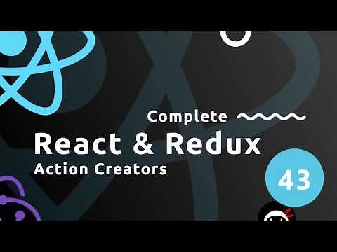 Complete React Tutorial (& Redux) #43 - Action Creators