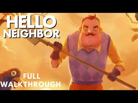 Hello Neighbor Gameplay | Full Walkthrough