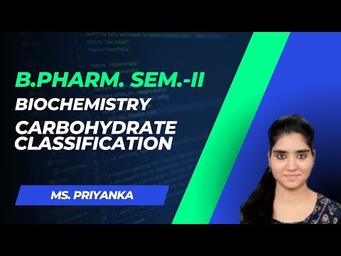 B.Pharm. Sem.-II | Biochemistry | Carbohydrate Classification