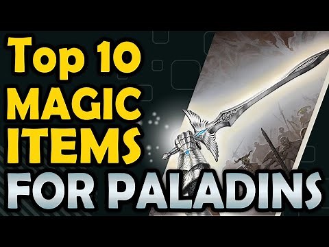Top 10 Magic Items for Paladins - DnD 5e