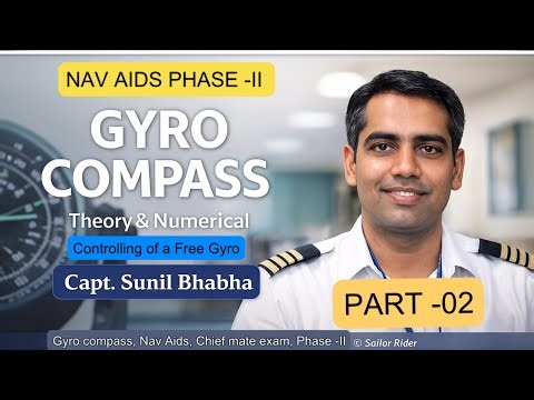 Gyro Compass Part-2 — Controlling a Free Gyro | Nav Aids Phase-II | Chief Mate Exam 🧭🚢⚓